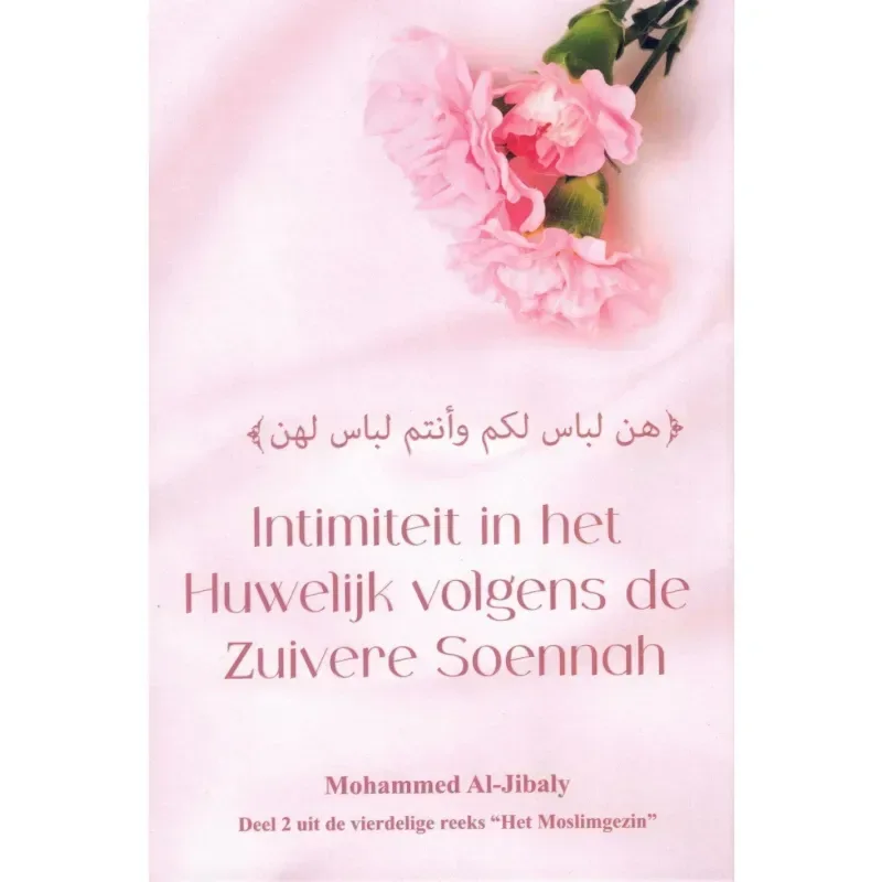 Het moslimgezin deel 2: seksualiteit en intimiteit - Islamboekhandel.nl