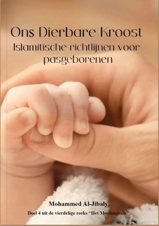 Het moslimgezin deel 4: ons dierbare kroost - Islamboekhandel.nl