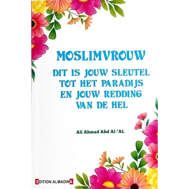 Moslimvrouw, dit is jouw sleutel tot het paradijs - Islamboekhandel.nl