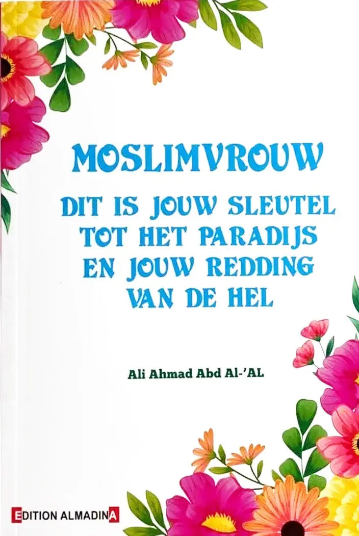Moslimvrouw, dit is jouw sleutel tot het paradijs - Islamboekhandel.nl