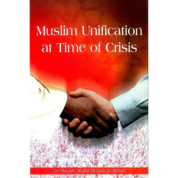 Muslim Unification at Time of Crisis - Islamboekhandel.nl