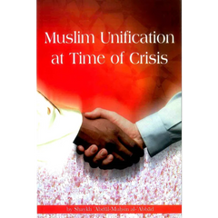 Muslim Unification at Time of Crises