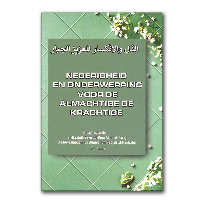 Nederigheid en onderwerping voor de Almachtige, de Krachtige Islamboekhandel.nl