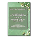 Nederigheid en onderwerping voor de Almachtige, de Krachtige - Islamboekhandel.nl