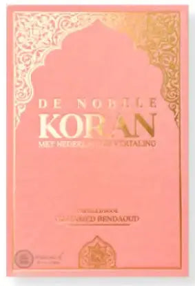 De Nobele Koran – Nederlandse Vertaling (Vertaling M. Bendaoud) - Islamboekhandel.nl