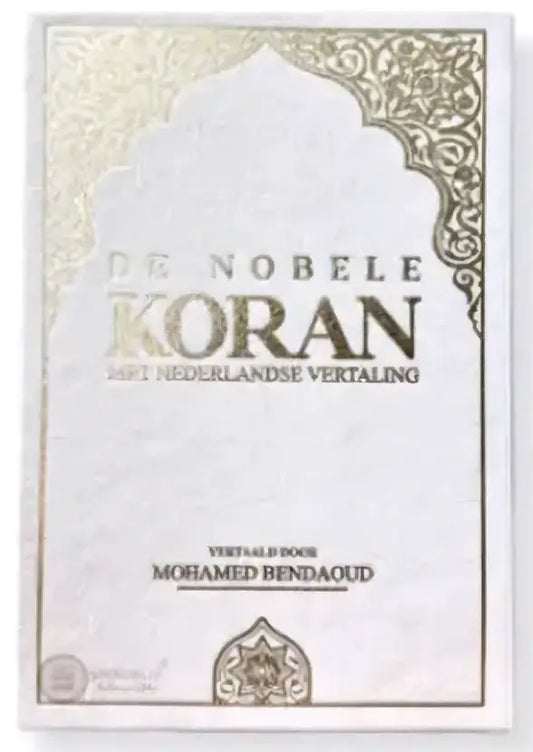 De Nobele Koran – Nederlandse Vertaling (Vertaling M. Bendaoud) - Islamboekhandel.nl