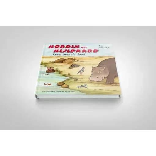 Nordin het nijlpaard leert over de dood - Islamboekhandel.nl