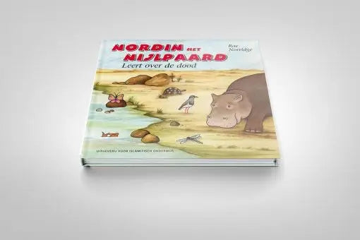 Nordin het nijlpaard leert over de dood - Islamboekhandel.nl