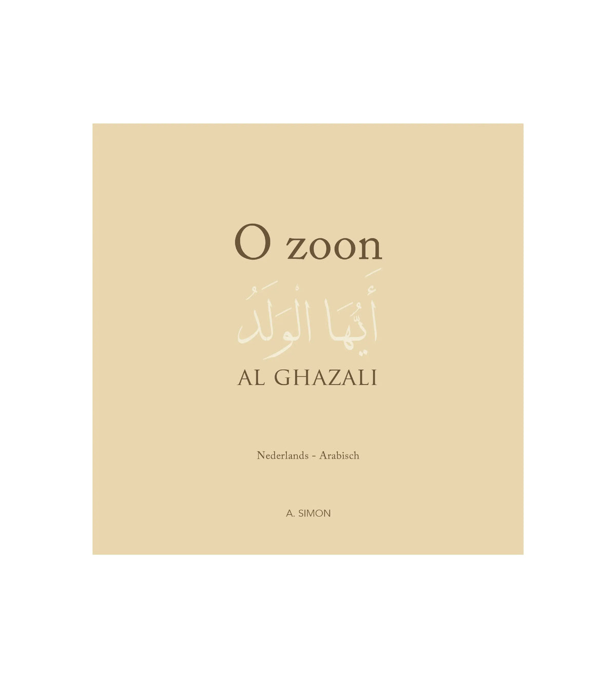 O zoon – Al Ghazali - Islamboekhandel.nl