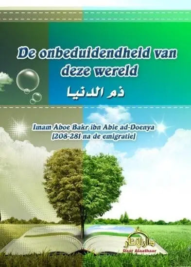 De onbeduidendheid van deze wereld - Islamboekhandel.nl