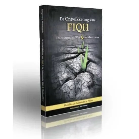 Ontwikkeling van fiqh - Islamboekhandel.nl
