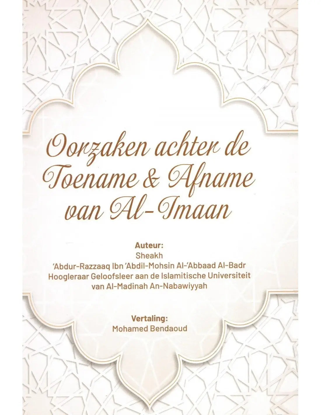 Oorzaken achter de toename en afname van al-imaan - Islamboekhandel.nl