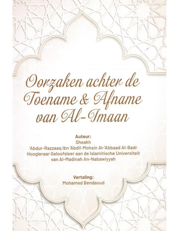 Oorzaken achter de toename en afname van al-imaan - Islamboekhandel.nl