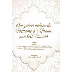 Oorzaken achter de toename en afname van al-imaan - Islamboekhandel.nl