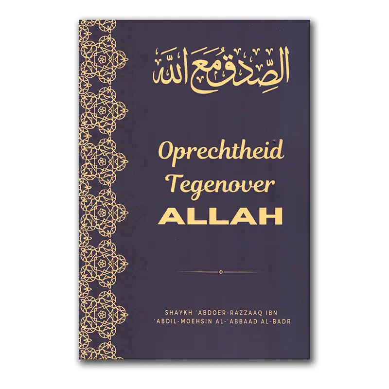 Oprechtheid tegenover Allah - Islamboekhandel.nl