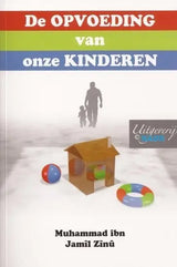 Opvoeding van onze kinderen - Islamboekhandel.nl