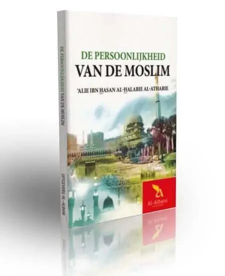 De persoonlijkheid van de moslim - Islamboekhandel.nl