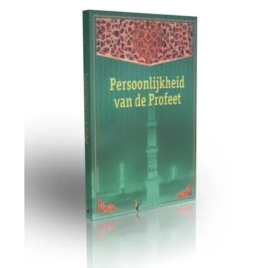 Persoonlijkheid van de Profeet - Islamboekhandel.nl