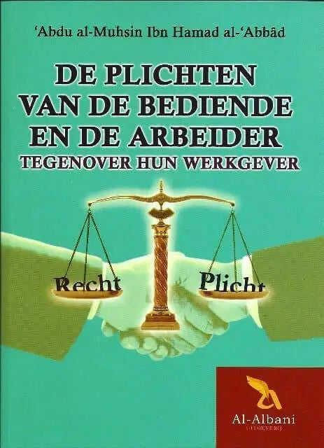 De plichten van de bediende en de arbeider - Islamboekhandel.nl
