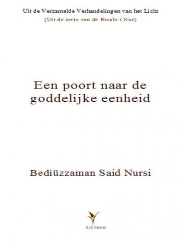 Een poort naar de goddelijke eenheid - Islamboekhandel.nl