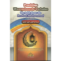 Prachtige waargebeurde verhalen verteld door de Profeet Mohammed - Islamboekhandel.nl