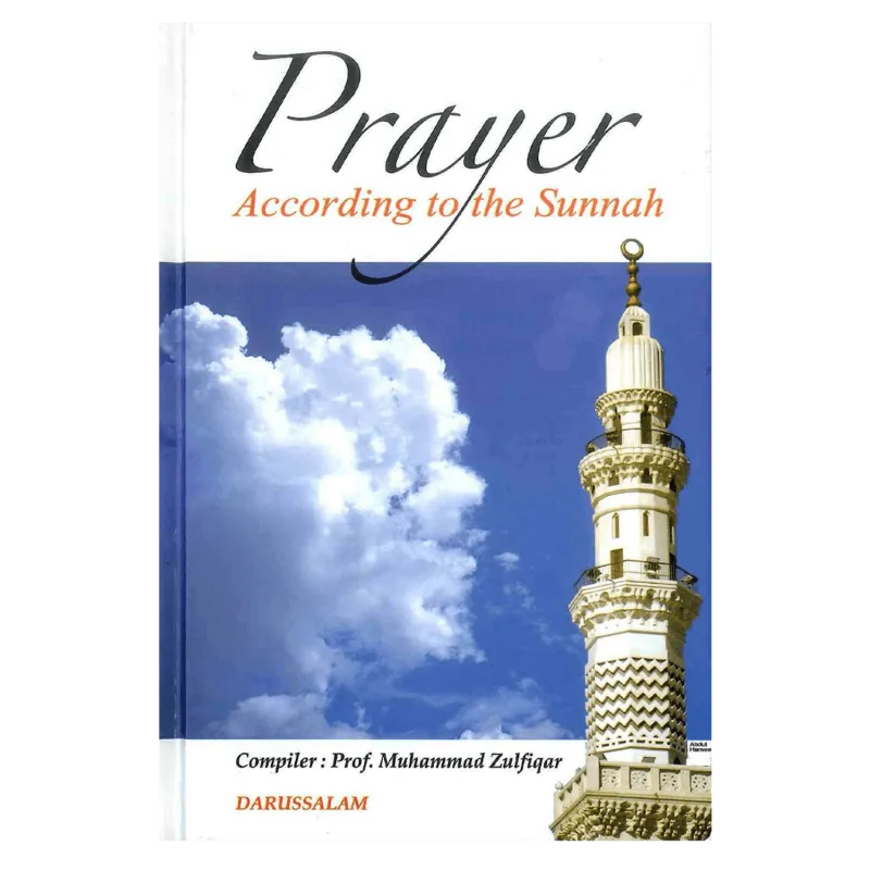 Prayer According to the Sunnah - Engelse Boek
