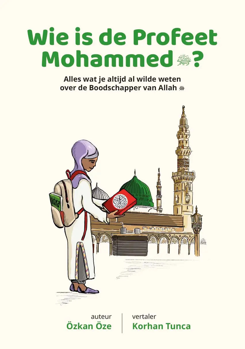 Wie is de Profeet Mohammed? - Islamboekhandel.nl
