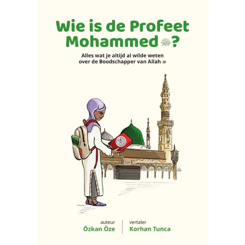 Wie is de Profeet Mohammed? - Islamboekhandel.nl