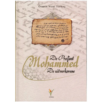 De Profeet Mohammed de uitverkorene - Islamboekhandel.nl