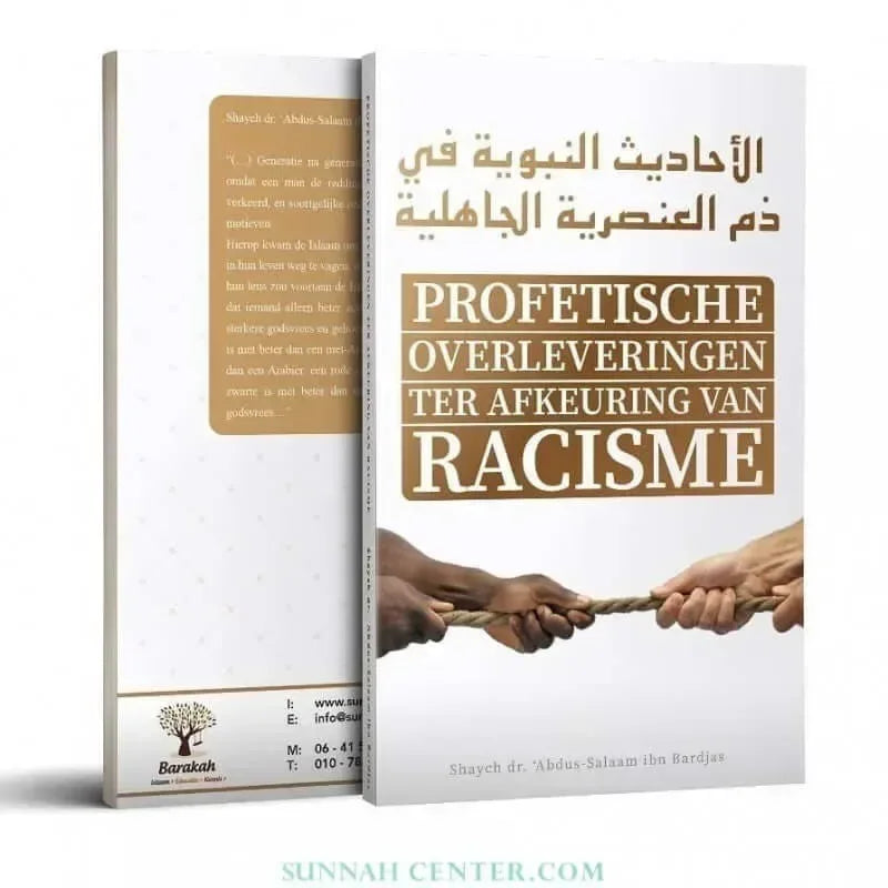 Profetische overleveringen ter afkeuring van racisme - Islamboekhandel.nl