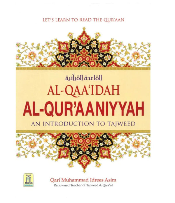 Al-Qaidah Al-Quraniyah: An Introduction to Tajweed - Islamboekhandel.nl