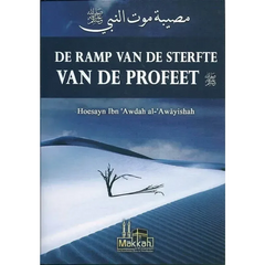 De ramp van de sterfte van de Profeet - Islamboekhandel.nl