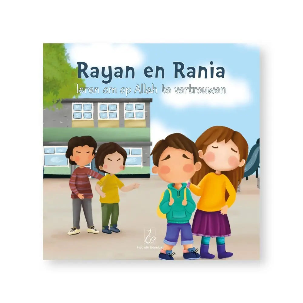 Rayan en Rania leren om op Allah te vertrouwen - Islamboekhandel.nl