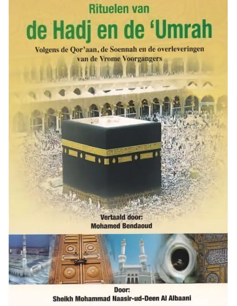 Rituelen van de Hadj en Umrah - Islamboekhandel.nl