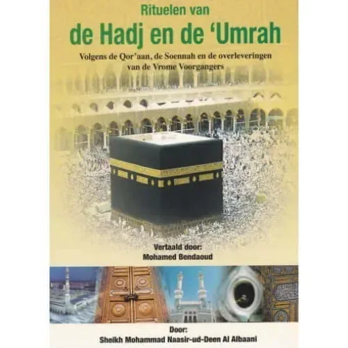 Rituelen van de Hadj en Umrah - Islamboekhandel.nl