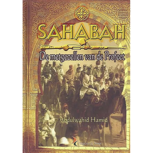 Sahabah, de metgezellen van de Profeet Noer