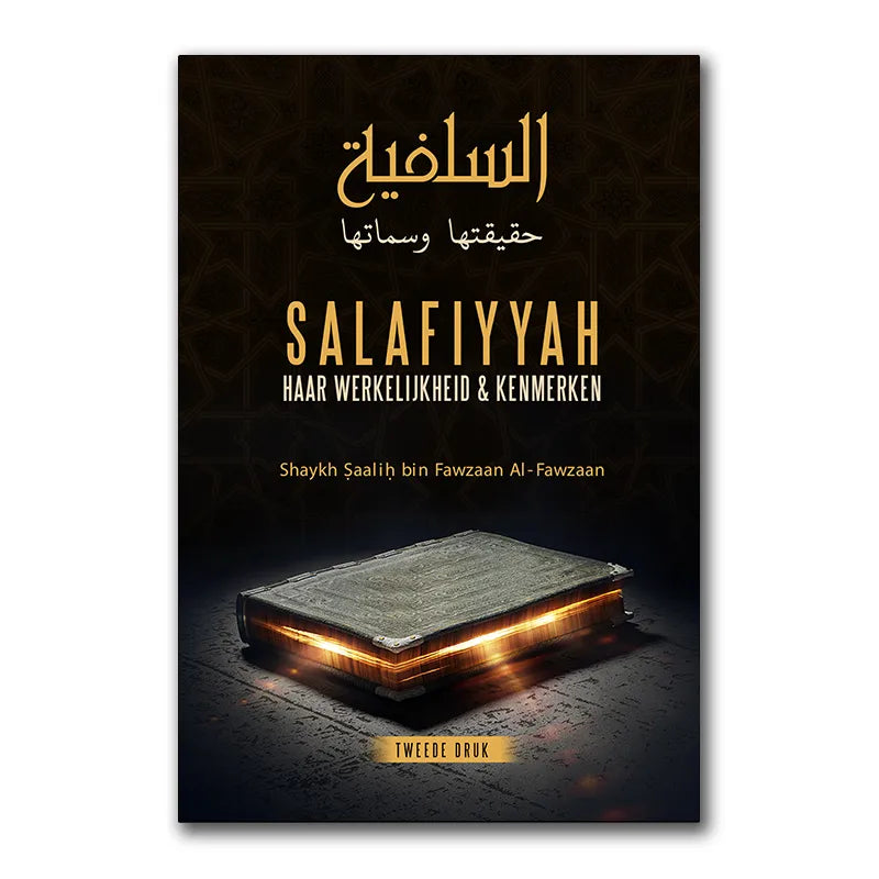 Salafiyyah haar werkelijkheid & kenmerken As-Sunnah Publications
