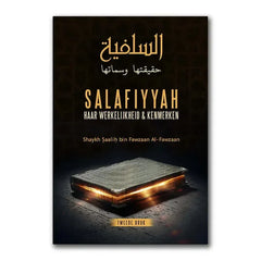 Salafiyyah haar werkelijkheid & kenmerken - Islamboekhandel.nl