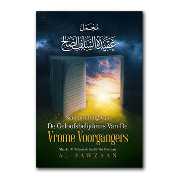 Samenvatting van de geloofsbelijdenis van de vrome voorgangers - Islamboekhandel.nl