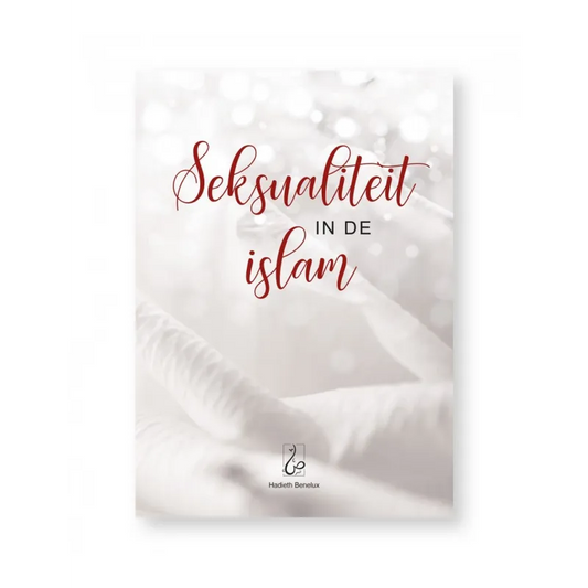 Seksualiteit in de Islam Hadieth Benelux