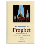 Short Biography Of The Prophet صلی الله علیه وآلهِ وسلم & His Ten Companions - Islamboekhandel.nl