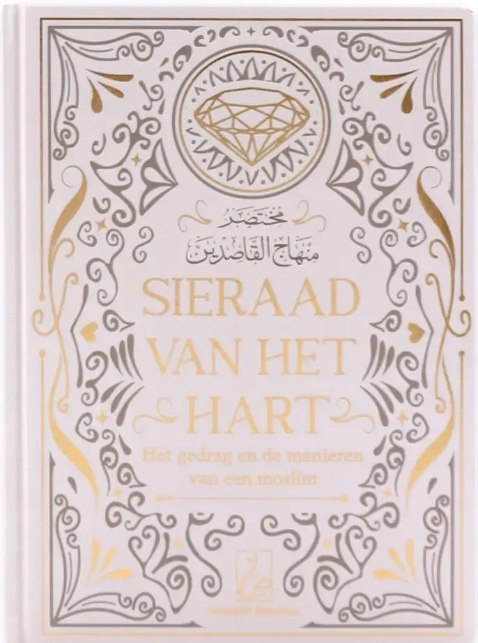 Sieraad van het hart -het gedrag en de manieren van een moslim - Islamboekhandel.nl