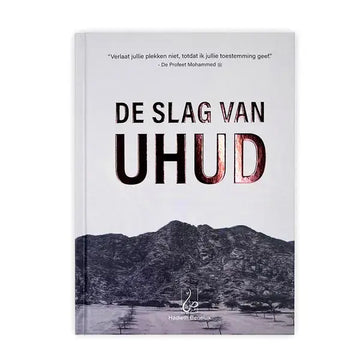 De Slag van Uhud - Islamboekhandel.nl