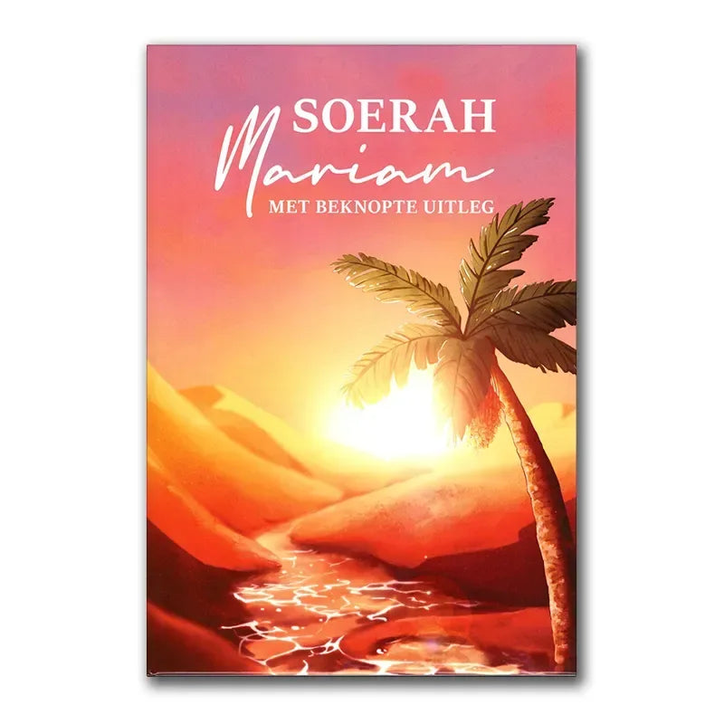 Soerah Mariam met beknopte Uitleg - Islamboekhandel.nl