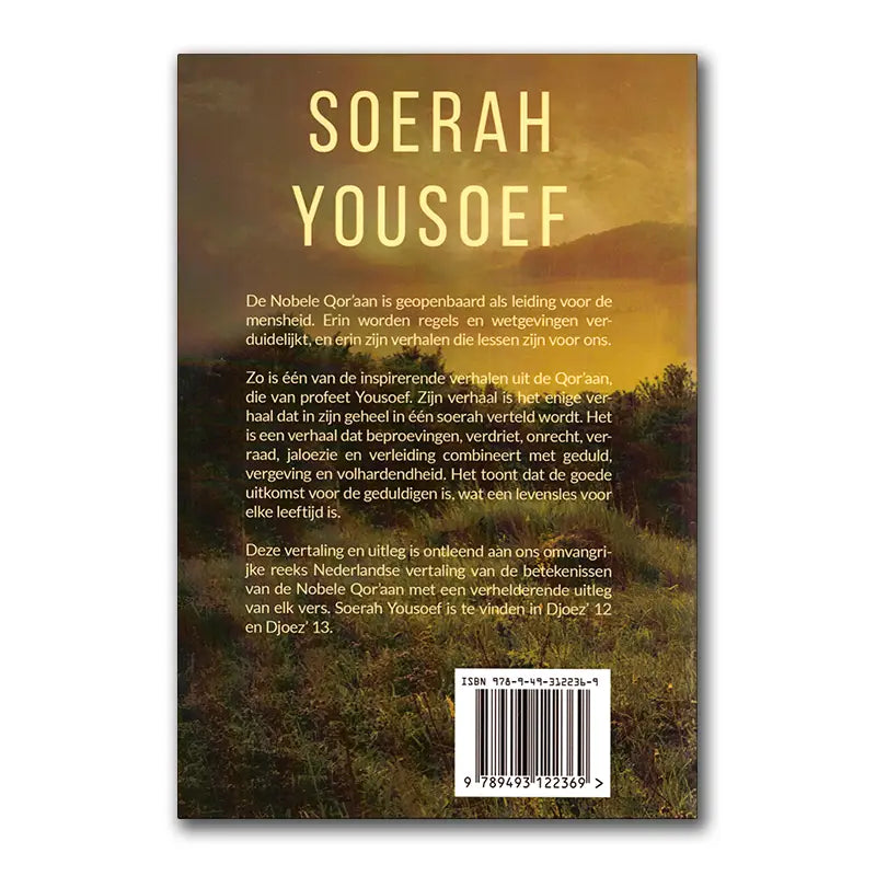 Soerah yousoef -een beknopte uitleg - Islamboekhandel.nl