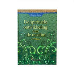 De spirituele ontwikkeling van de Moslim - Islamboekhandel.nl