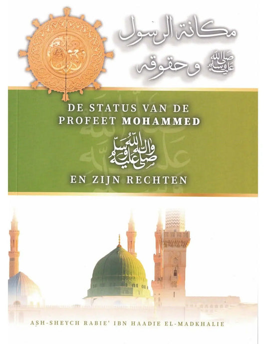 De status van de Profeet Mohammed (vzmh) en zijn rechten - Islamboekhandel.nl