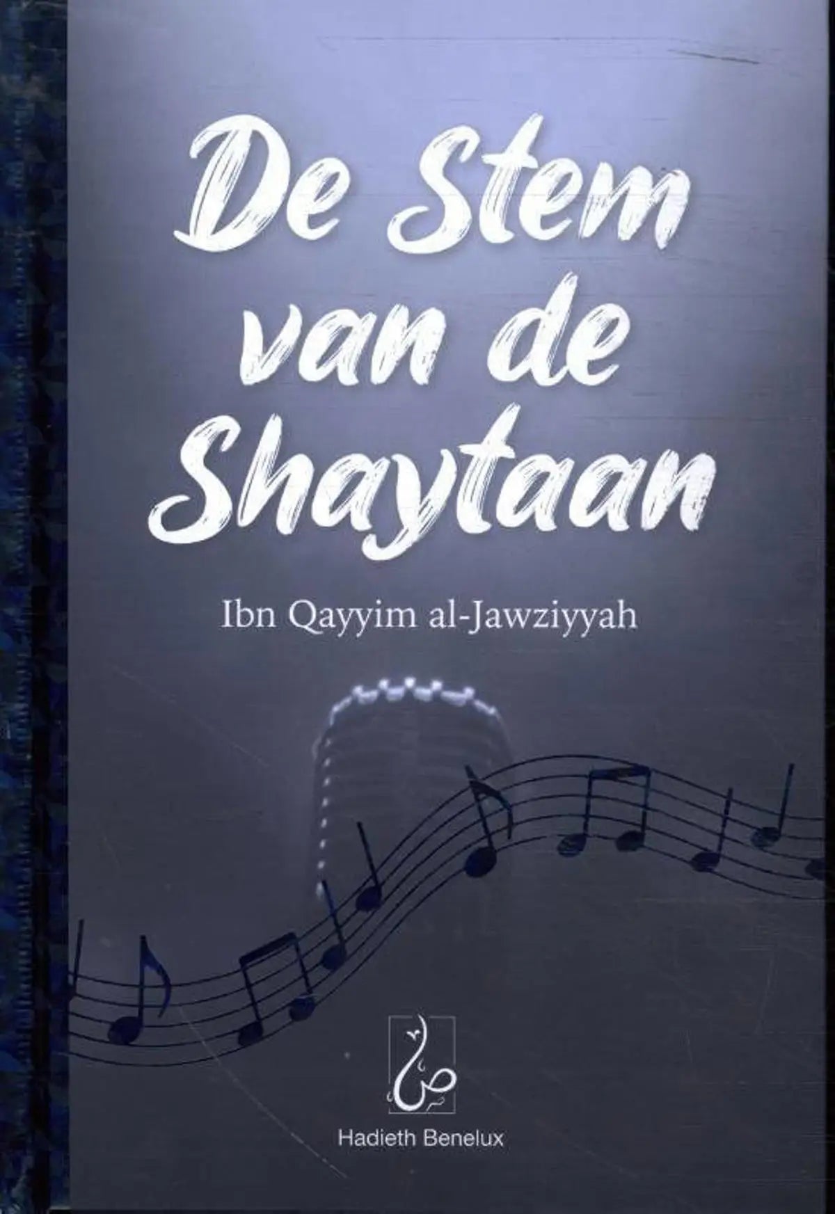 Grijs boekomslag met witte gestileerde tekst en zwarte muzieknoten van de stem van de shaytaan