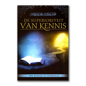De superioriteit van kennis - Islamboekhandel.nl