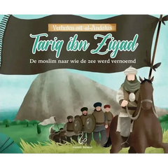 Tariq ibn Ziyad / De moslim naar wie de zee werd vernoemd - Islamboekhandel.nl